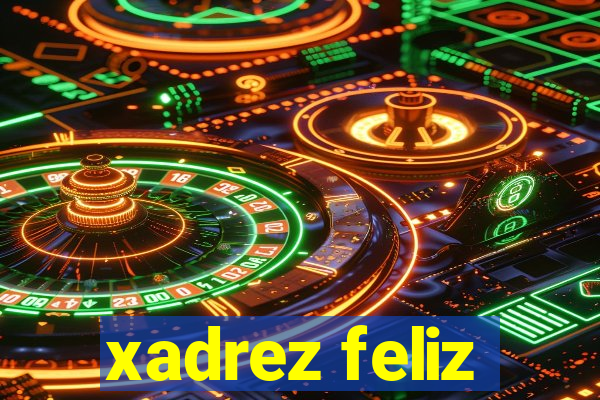 xadrez feliz